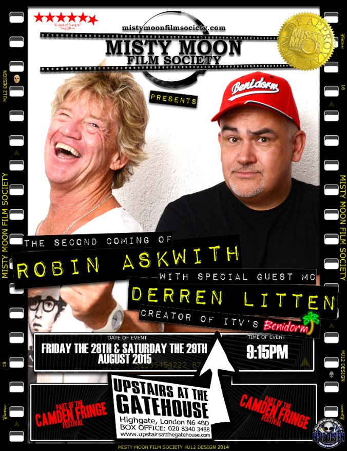 The Second Coming Of Robin Askwith. With Special Guest MC Derren Litten. For Tickets Click The Link http://www.camdenfringe.com/detailact.php?acts_id=312